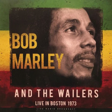 Вінілова платівка Bob Marley & The Wailers – Live In Boston 1973 (Vinyl)