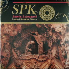 Вінілова платівка SPK – Zamia Lehmanni (Songs Of Byzantine Flowers) (Vinyl)