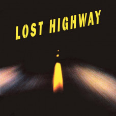 Вінілова платівка Lost Highway (Original Motion Picture Soundtrack) (2LP, Deluxe Limited Edition, Reissue, Gatefold, 180 G Vinyl)