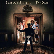 Вінілова платівка Scissor Sisters – Ta-Dah (Vinyl)