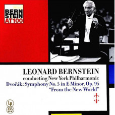 Вінілова платівка Leonard Bernstein Conducting New York Philharmonic - Dvorak – Symphony No. 5 In E Minor, Op. 95 