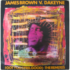 Вінілова платівка James Brown V. Dakeyne – I Got You (I Feel Good) (The Remixes) (RPM, Vinyl)