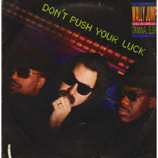 Вінілова платівка Wally Jump Jr & The Criminal Element – Don't Push Your Luck (LP, Album, Vinyl)