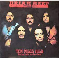 Uriah Heep – Ten Miles High (The Lost John Lawton Album) ( LP, Album, Vinyl, Stereo)