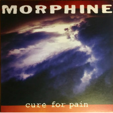 Вінілова платівка Morphine – Cure For Pain (LP, Album, Reissue, 180g, Vinyl)