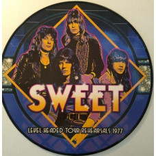 Sweet – Level Headed Tour Rehearsals 1977 (LP, Album, Limited Edition, Picture Disc, Stereo, Vinyl)