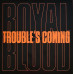 Royal Blood – Trouble's Coming (Vinyl, 7", 45 RPM, Single Sided, Single, Etched, Limited Edition, Vinyl)