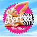 Barbie The Album (Original Soundtrack) (LP, Album, Hot Pink Vinyl) Barbie The Album (Original Soundtrack) (LP, Album, Hot Pink Vinyl)