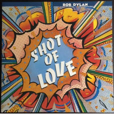 Вінілова платівка Bob Dylan – Shot of Love (LP, Album, Reissue, Stereo, Vinyl)