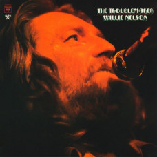 Вінілова платівка Willie Nelson – The Troublemaker (LP, Album, Reissue, Vinyl)