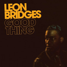 Вінілова платівка Leon Bridges – Good Thing (LP, Album, Stereo, 180 gram, VInyl)