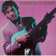 Вінілова платівка Ry Cooder – Bop Till You Drop (LP, Album, Club Edition, Vinyl)