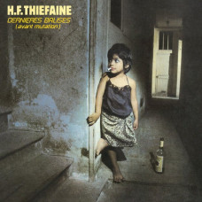 Вінілова платівка Hubert Felix Thiefaine – Dernieres Balises (Avant Mutation) (LP, Album, Reissue, Remastered, Vinyl)