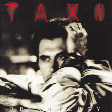 CD диск Bryan Ferry – Taxi (CD, HDCD, Album, Reissue, Remastered)