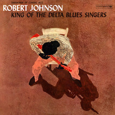 Вінілова платівка Robert Johnson – King Of The Delta Blues Singers (LP, Compilation, Reissue, Turquoise Vinyl)