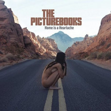 Вінілова платівка The Picturebooks – Home Is A Heartache (LP, CD, Album, 180gr, Vinyl)