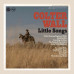 Colter Wall – Little Songs (LP, Stereo, Vinyl)