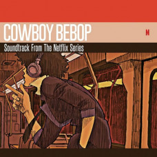 Вінілова платівка The Seatbelts, Yoko Kanno – Cowboy Bebop (Soundtrack From The Netflix Series) (2LP, Translucent Orange & Red Marble, Vinyl)