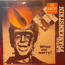 Вінілова платівка Electric Frankenstein – What Me Worry? ( LP, Album, Limited Edition, Reissue, Orange)