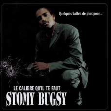 Вінілова платівка Stomy Bugsy – Quelques Balles De Plus Pour... Le Calibre Qu'Il Te Faut (2LP, Album, Reissue, Vinyl)