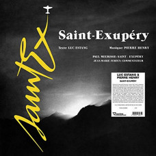 Вінілова платівка Luc Estang / Pierre Henry / Paul Meurisse / Jean-Marie Fertey – Saint-Exupery (Limited Edition, Reissue, 500 copies, Vinyl)