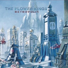 Вінілова платівка The Flower Kings – Retropolis (2LP, CD, Album, Reissue, Remastered, Stereo, 180g, Vinyl)