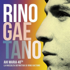 Вінілова платівка Rino Gaetano – Ahi Maria 40th - La Raccolta Definitiva Di Rino Gaetano (2LP, Compilation, Vinyl)