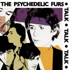 Вінілова платівка The Psychedelic Furs – Talk Talk Talk (LP, Album, Reissue, 180 Gram, Vinyl)