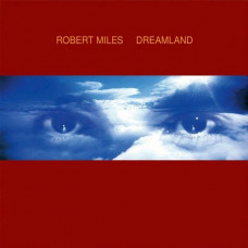 Вінілова платівка Robert Miles – Dreamland (2LP, Album, Reissue, Vinyl)