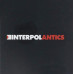 Interpol – Antics (CD, Album, Reissue)