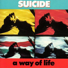 Вінілова платівка Suicide – A Way Of Life (LP, Album, Reissue, Remastered, Stereo, Blue Transparent Vinyl)