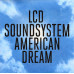 LCD Soundsystem – American Dream (2LP, Album, Vinyl)