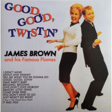 Вінілова платівка James Brown And His Famous Flames – Good, Good, Twistin' (Vinyl)