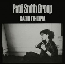Вінілова платівка Patti Smith Group – Radio Ethiopia (LP, Album, Peter Pan Pressing, Vinyl)