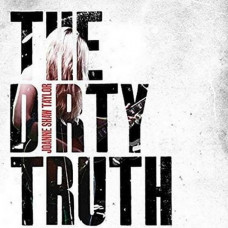 Вінілова платівка Joanne Shaw Taylor - The Dirty Truth (LP, Album, Reissue, Vinyl)
