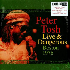 Вінілова платівка Peter Tosh – Live & Dangerous: Boston 1976 (2LP, Album, Record Store Day, Reissue, Translucent Yellow Vinyl)
