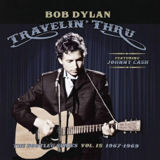 Вінілова платівка Bob Dylan, Johnny Cash – Travelin' Thru (The Bootleg Series Vol. 15 1967–1969) (3P, Album, Stereo, Mono, Vinyl)