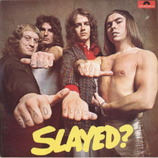 Вінілова платівка Slade – Slayed? (LP, Album, Reissue, Stereo, Yellow and Black Splatter Vinyl)