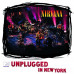 Nirvana – MTV Unplugged In New York (CD, Album, Reissue) Nirvana – MTV Unplugged In New York (CD, Album, Reissue)