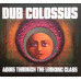 Dub Colossus – Addis Through The Looking Glass (CD, Album)