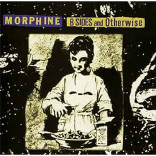 CD диск Morphine – B-Sides And Otherwise (CD, Compilation)