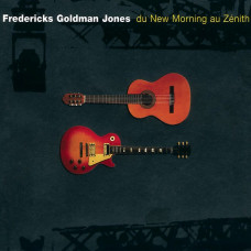 Вінілова платівка Fredericks Goldman Jones – Du New Morning Au Zenith (4LP, Album, Reissue, Vinyl)