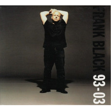 CD диск Frank Black And The Catholics – 93-03 (2CD, Compilation)