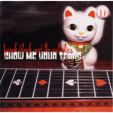 CD диск Frank Black And The Catholics – Show Me Your Tears (CD, Album)
