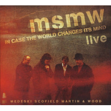 CD диск MSMW – Live: In Case The World Changes Its Mind (2CD, Album)