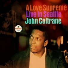 Вінілова платівка John Coltrane – A Love Supreme: Live In Seattle (2LP, Album, Stereo, Vinyl)