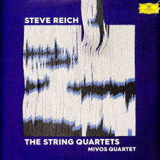 Вінілова платівка Steve Reich, MIVOS Quartet – The String Quartets (2LP, 45 RPM, Album, 180g, Vinyl)