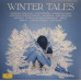 Winter Tales (LP, 12", 45 RPM, Compilation, Stereo, 180g, Vinyl)