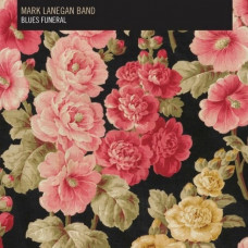 Вінілова платівка Mark Lanegan Band – Blues Funeral (2LP, Album, Vinyl)