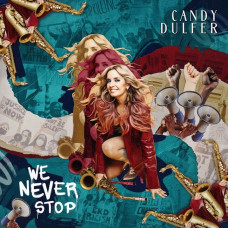 Вінілова платівка Candy Dulfer – We Never Stop (2LP, Limited Edition, Red Vinyl)